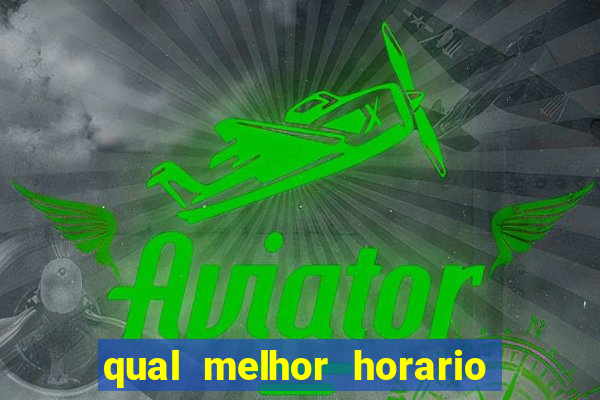 qual melhor horario para jogar pixbet